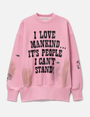 Abc. I Love Mankind But… Sweatshirt