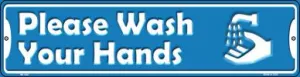 Please Wash Your Hands Novelty Mini Metal Street Sign
